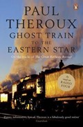 Ghost Train to the Eastern Star | Paul Theroux | 