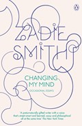 Changing My Mind | Zadie Smith | 