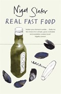 Real Fast Food | Nigel Slater | 