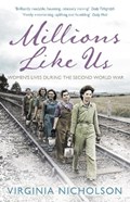 Millions Like Us | Virginia Nicholson | 