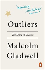 Outliers: the story of success | Malcolm Gladwell | 9780141043029