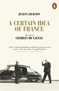 A Certain Idea of France | Julian Jackson | 