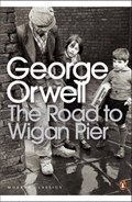 The Road to Wigan Pier | George Orwell | 
