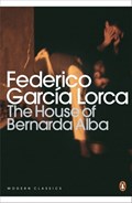 The House of Bernarda Alba and Other Plays | Federico Garcia Lorca | 