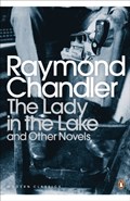 The Lady in the Lake and Other Novels | Raymond Chandler | 