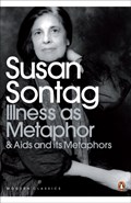 Illness as Metaphor and AIDS and Its Metaphors | Susan Sontag | 
