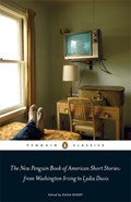 The New Penguin Book of American Short Stories, from Washington Irving to Lydia Davis | Kasia Boddy | 