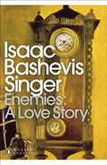 Enemies: A Love Story | Isaac Bashevis Singer | 