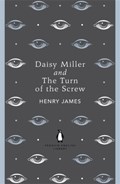 Daisy Miller and The Turn of the Screw | Henry James | 
