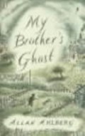My Brother's Ghost | Allan Ahlberg | 