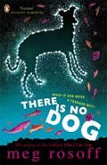 There Is No Dog | Meg Rosoff | 