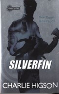 Young Bond: SilverFin | Charlie Higson | 