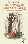 The Animals of Farthing Wood: The Adventure Begins | Colin Dann | 