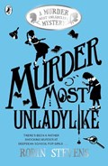 Murder Most Unladylike | Robin Stevens | 