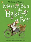 Master Bun the Bakers' Boy | Allan Ahlberg | 