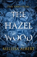 The Hazel Wood | Melissa Albert | 