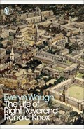 The Life of Right Reverend Ronald Knox | Evelyn Waugh | 