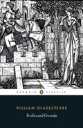 Troilus and Cressida | William Shakespeare | 