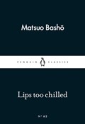 Lips too Chilled | Matsuo Basho | 