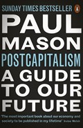 PostCapitalism | Paul Mason | 