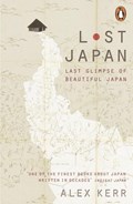 Lost Japan | Alex Kerr | 