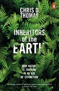 Inheritors of the Earth | THOMAS, Chris D. | 