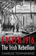 Easter 1916 | Charles Townshend | 