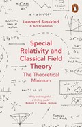 Special Relativity and Classical Field Theory | Leonard Susskind ; Art Friedman | 