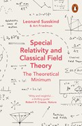 Special Relativity and Classical Field Theory | Leonard Susskind ; Art Friedman | 