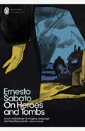 On Heroes and Tombs | Ernesto Sabato | 