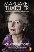 Margaret Thatcher | Charles Moore | 