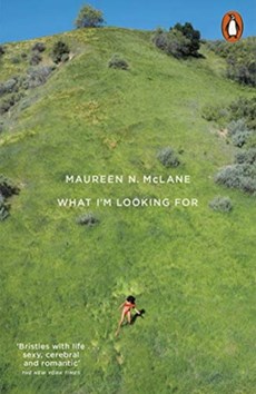 What I'm Looking For: Selected Poems 2008-2017