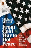 From Cold War to Hot Peace | Michael McFaul | 