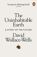 Uninhabitable Earth | David Wallace-Wells | 