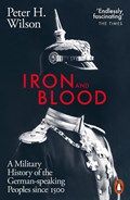 Iron and Blood | Peter H. Wilson | 