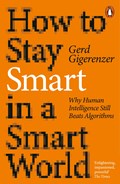 How to Stay Smart in a Smart World | Gerd Gigerenzer | 
