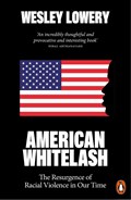 American Whitelash | Wesley Lowery | 
