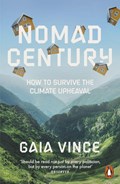 Nomad Century | Gaia Vince | 