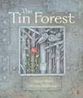 The Tin Forest | Helen Ward | 