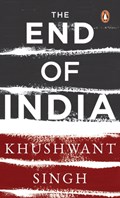 The End of India | Khushwant Singh | 