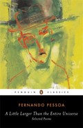 A Little Larger Than the Entire Universe | Fernando Pessoa | 
