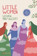 Little Women (Penguin Classics Deluxe Edition) | LouisaMay Alcott | 
