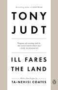 ILL FARES THE LAND | Tony Judt | 