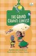 The Grand Chapati Contest (Hook Books) | Asha Nehemiah | 