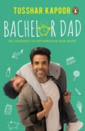 Bachelor Dad | KAPOOR, Tusshar | 