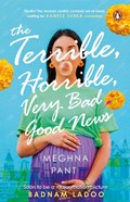 The Terrible, Horrible, Very Bad Good News | Meghna Pant | 