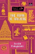 The Train to Tanjore (Series: Songs of Freedom) | Devika Rangachari | 