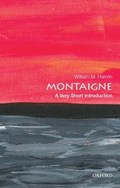 Montaigne: A Very Short Introduction | William M. (Professor of English, Professor of English, Washington State University) Hamlin | 