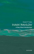 Ivan Pavlov: A Very Short Introduction | Daniel P. (Professor Emeritus of History of Medicine, Professor Emeritus of History of Medicine, John Hopkins University) Todes | 