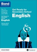 Bond 11+: English: Get Ready for Secondary School | Katherine Hamlyn ; Bond 11+ | 